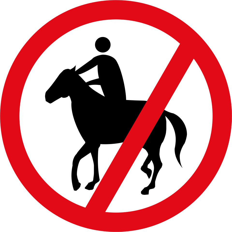 Horses and riders prohibited (R238)