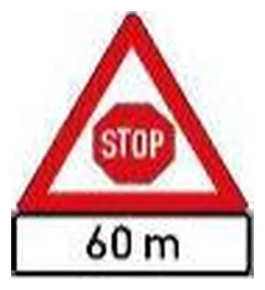 Traffic control "stop ahead", a distance ahead (W302+IN11.3)